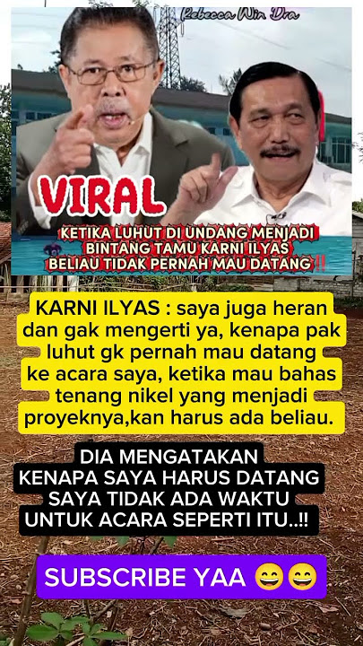 ada apa.!? kenapa luhut tak mau datang #karniilyas #nikel #sumberdayaalam