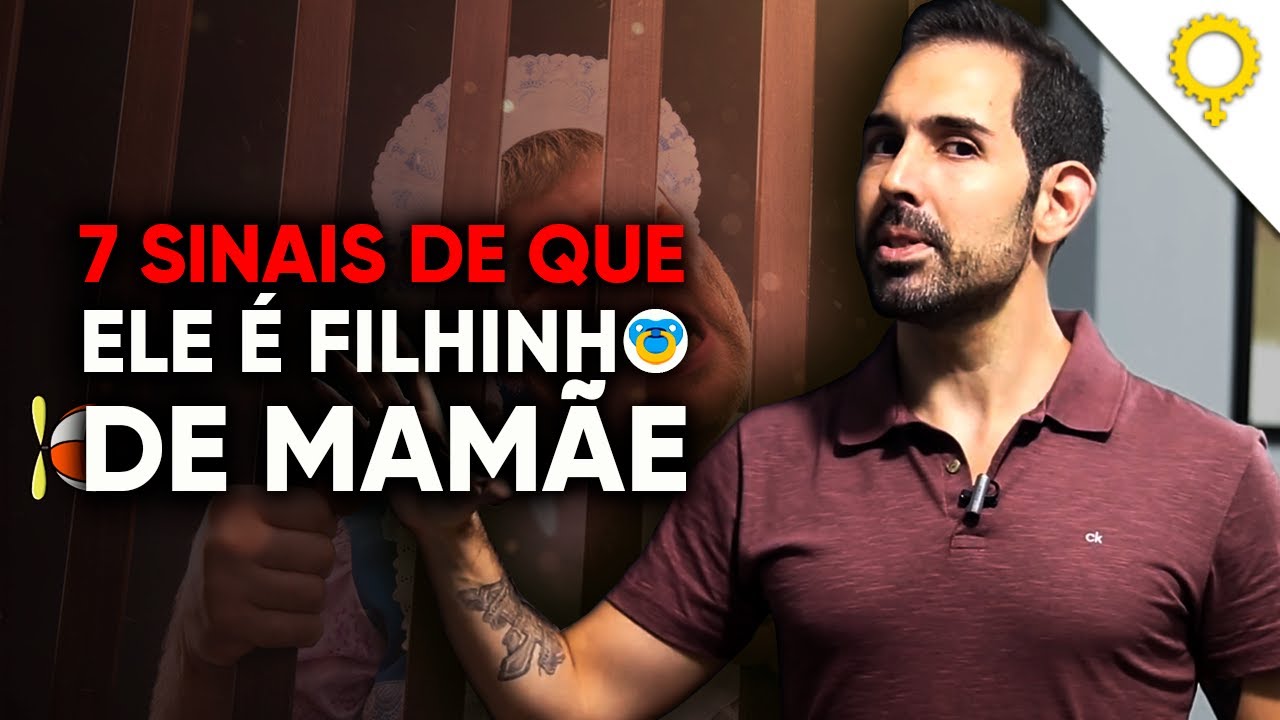 7 SINAIS QUE ELE É FILHINHO DE MAMÃE (E PODE ACABAR SOBRANDO PARA VOCÊ)