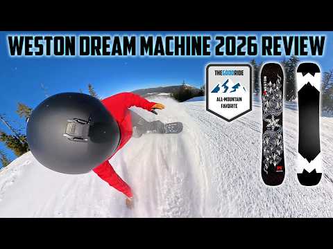 Weston Dream Machine 2026 Snowboard Review