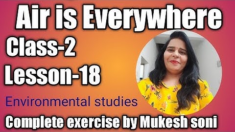 Class-2,lesson-18,Air is Everywhere,Environmental studies Mittsure complete exercise by Mukesh soni