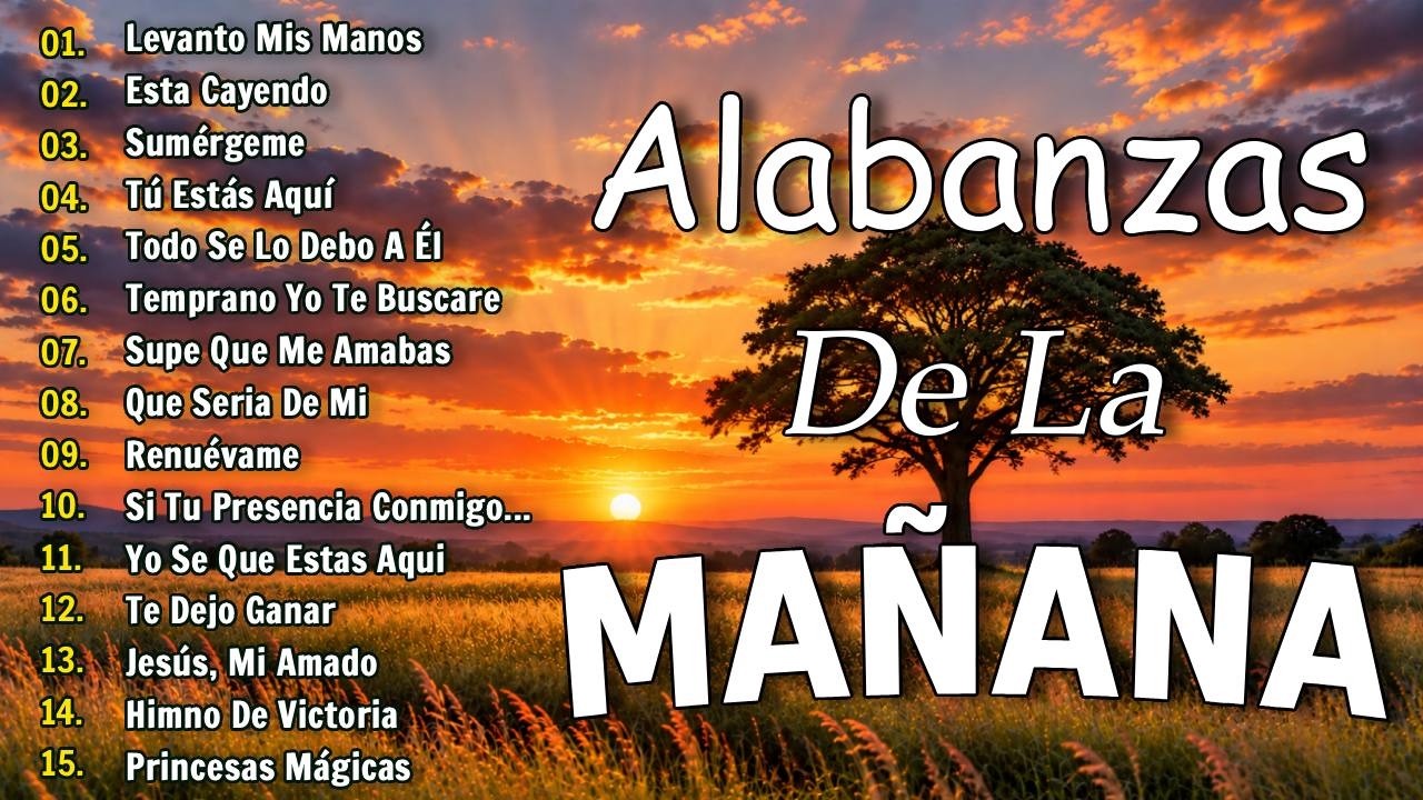 PODEROSAS ALABANZAS CRISTIANAS ADORACION -MUSICA CRISTIANA DE ADORACION PARA ORAR - MUSICA CRISTIANA