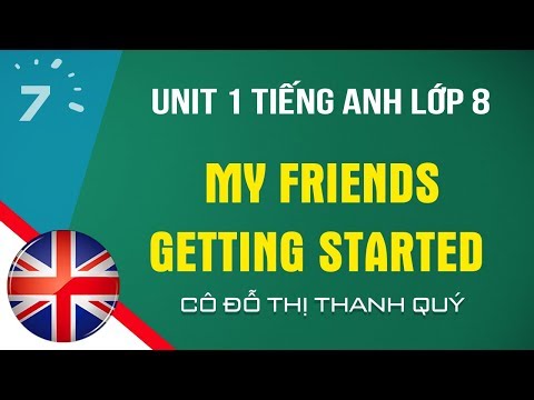 Video Unit 1: Getting Started trang 10 SGK Tiếng Anh lớp 8|... - youtube