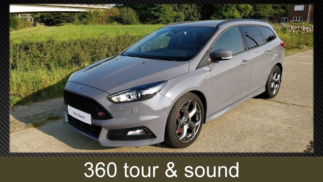 360 Tour And Sound 17 Focus St 3 Estate 2 0 Ecoboost Youtube
