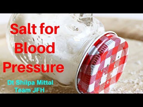 Salt and high Blood pressure session by Shilpa Mittal Salt and high Blood pressure session by Shilpa Mittal