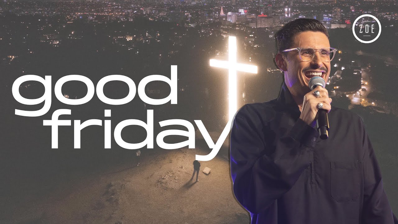 ZOE CHURCH CHAD VEACH GOOD FRIDAY YouTube