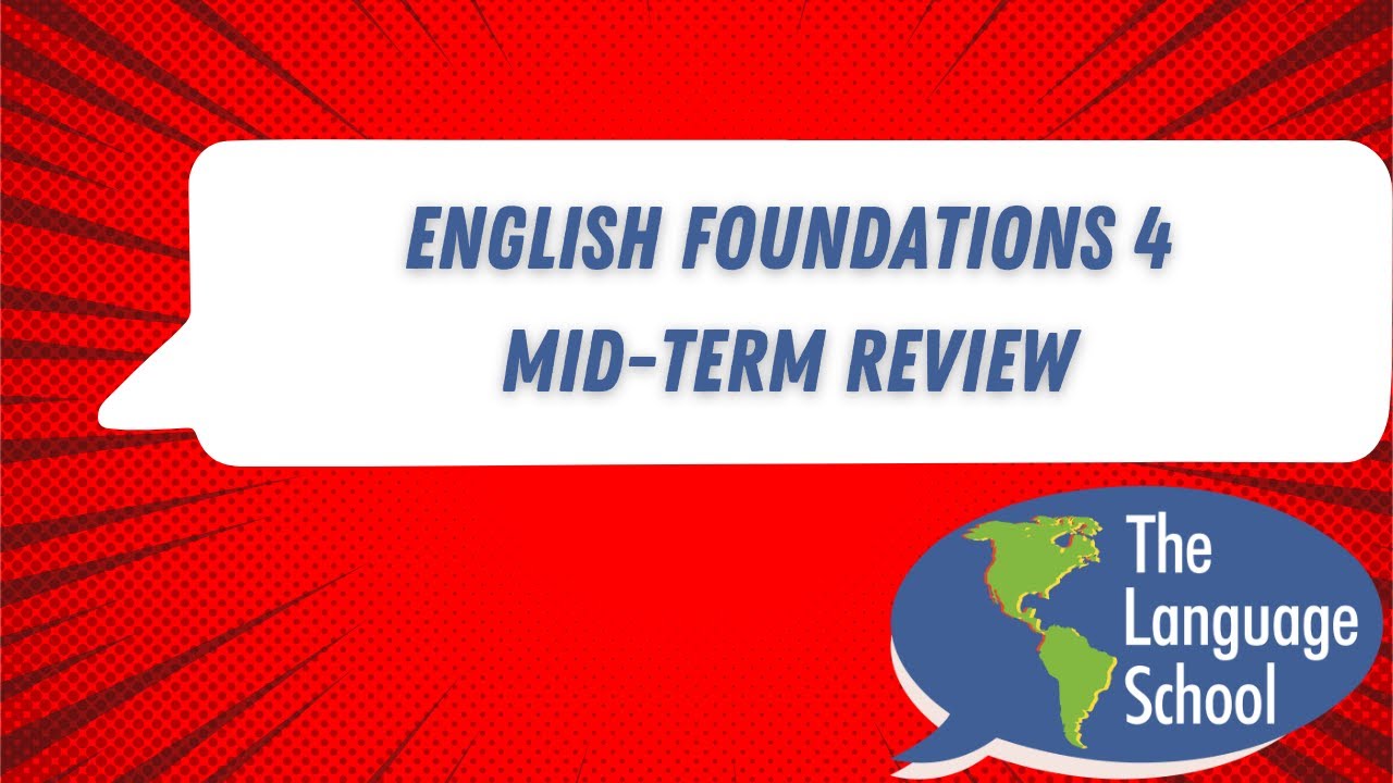 Let's Start Talking! English Foundations 4 Mid Term Review Part 2 - YouTube
