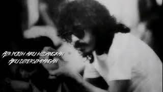 Iwan Fals ~Engkau Tetap Sahabatku~