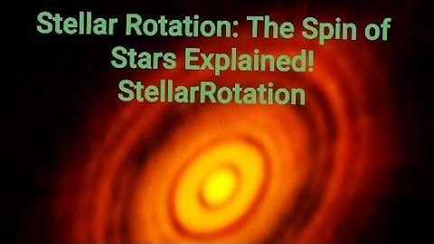 Stellar Rotation: The Spin of Stars Explained! StellarRotation #Astronomy #StarLifeCycle