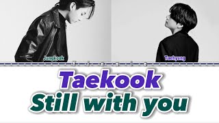 Still with you Taekook AI cover (made by yinnie) Resimi