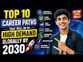 Top 10 Future Careers That Will Be in High Demand by 2030 🚀 @Google @Microsoft @amazon 