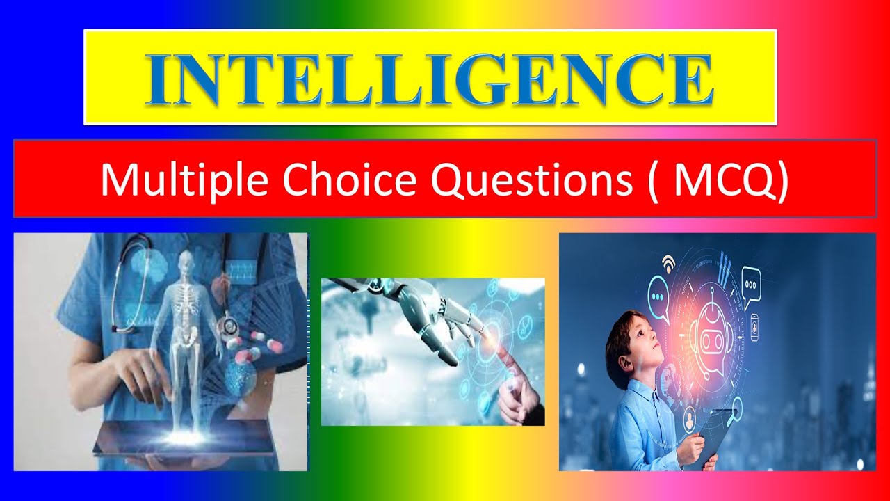 INTELLIGENCE - MCQ - For Applied Psychology for Nurses - 1st Sem BSC(N ...
