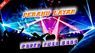 PERAHU LAYAR - NRCMIX - SINGLE FUNKOT PARTY