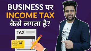 Income Tax on Business Explained screenshot 5