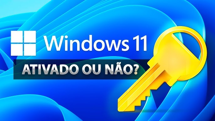 Windows 11 - Como Saber se Seu Sistema Está Ativado? 