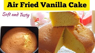 SIMPLE AIR FRYER VANILLA CAKE RECIPES FROM SCRATCH.How To Bake Cake in Air fryer Oven AIR FRIED CAKE