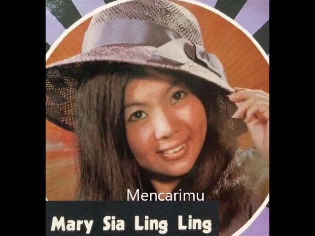 Mary Sia Ling Ling - Mencarimu class=