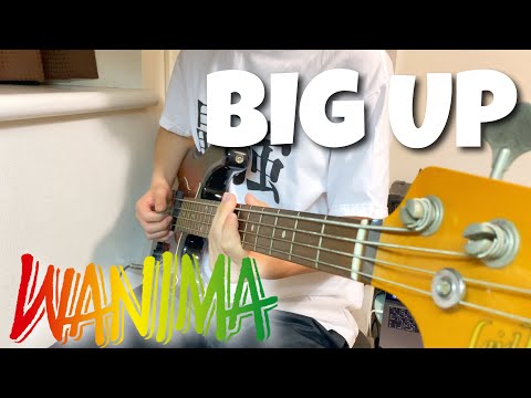 【ベース】BIG UP/WANIMA 弾いてみた