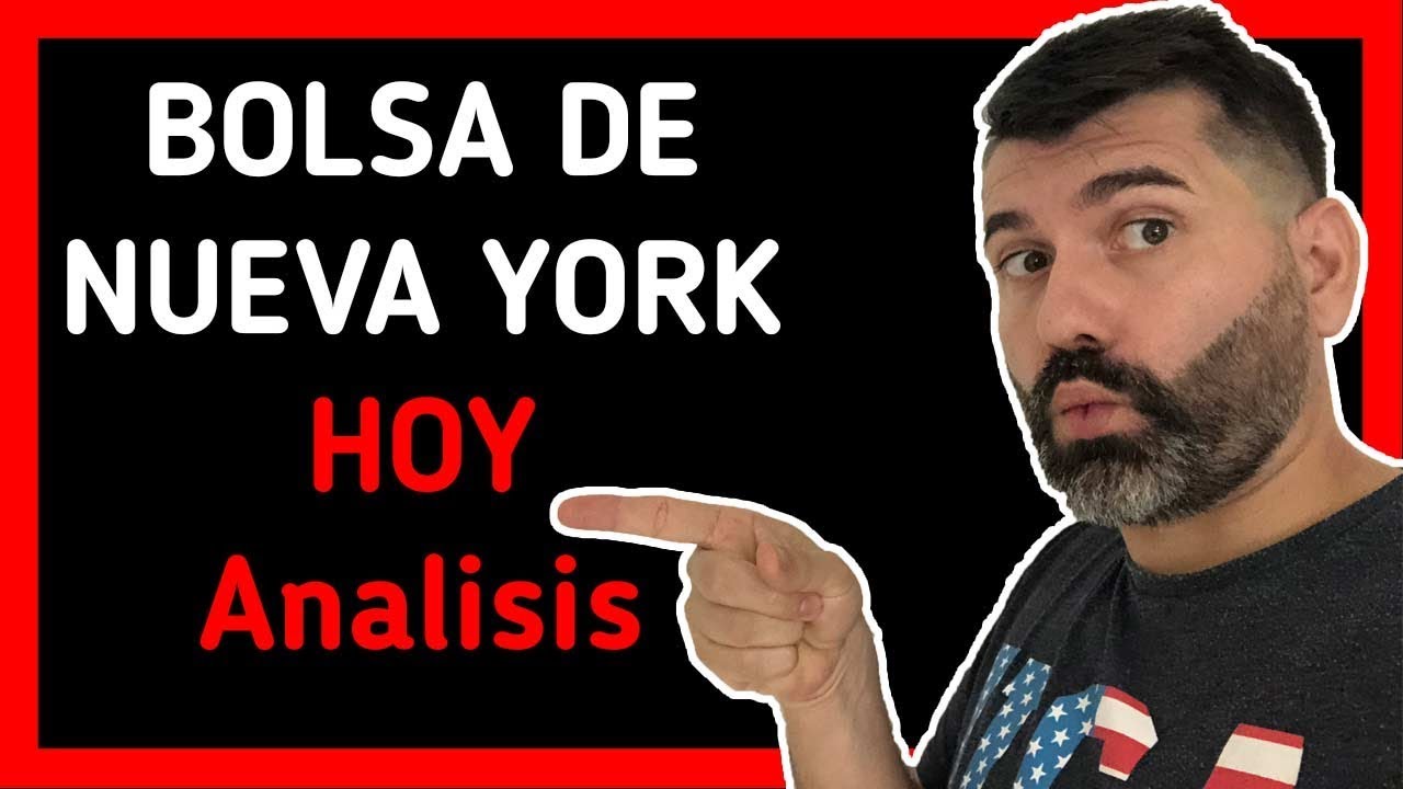 🚥 Bolsa de Valores Nueva York (HOY) 20112018 🚥 YouTube