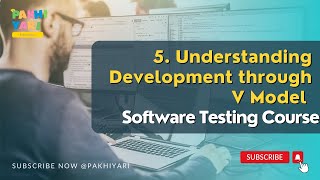 5. Understanding Development through V Model with Software Testing