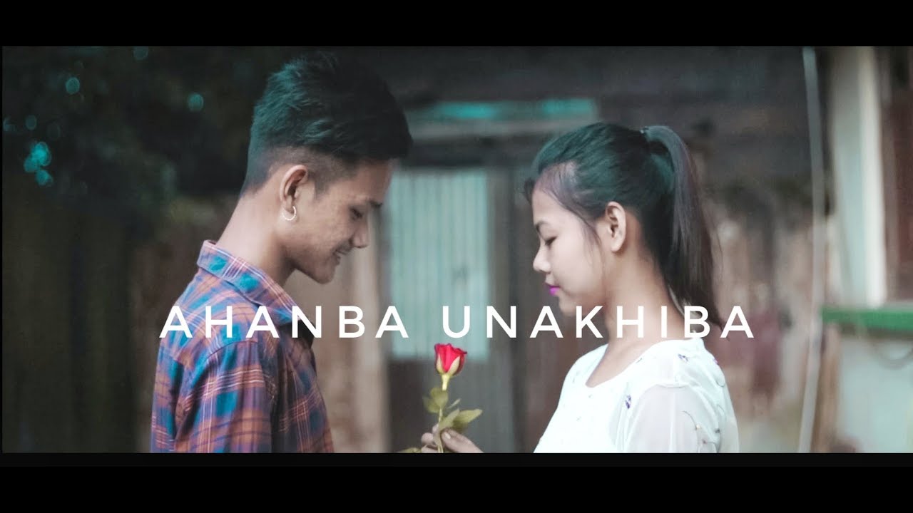 Manipuri music videoAhanba Unakhiba2019 Chingkhei