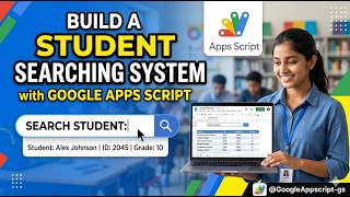 Student Search System Google Apps Script -Gs