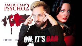 I Watched American Psycho 2.... Worst Sequel Ever.