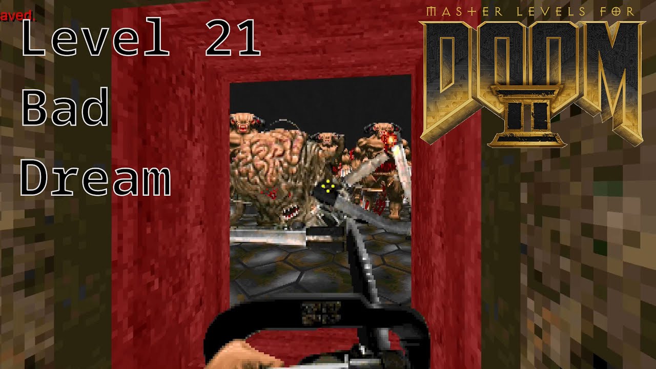 Master Levels For DOOM II - Level 21 Bad Dream