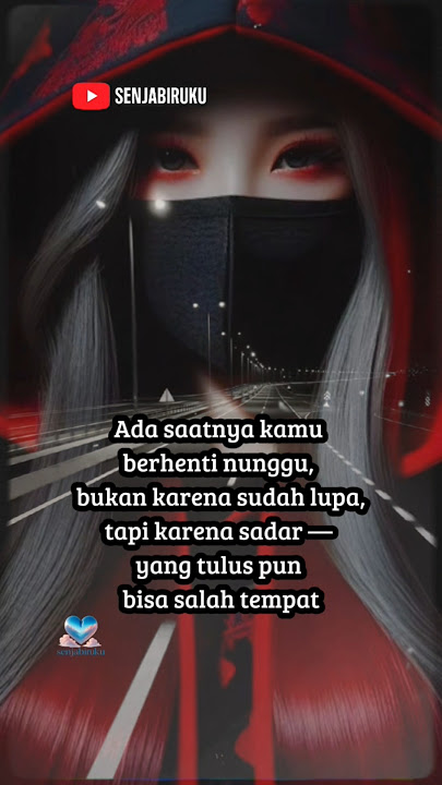 Story wa , Quotes baper , motivasi , #katamotivasi #senjabiruku #SuaraDalamSunyi #shortsviral