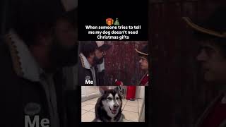 My dog will get Christmas presents #dogvideos #funnyvideo #huskylife #dogmom #doglover #funnydog