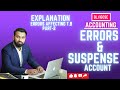 O Level / IGCSE Accounting | Errors &amp; Suspense Account | Explanation Part-2 | -MAB