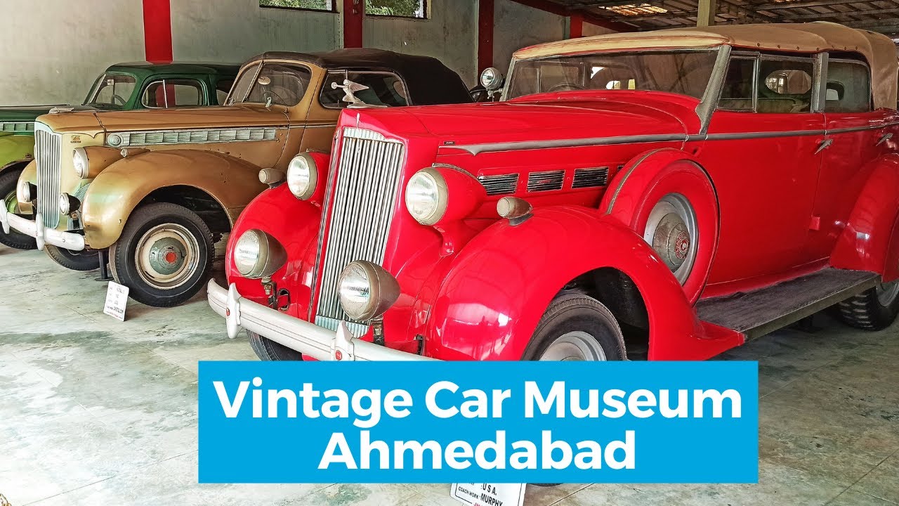 Vintage Car Museum Ahmedabad (Classic Car Collection) YouTube