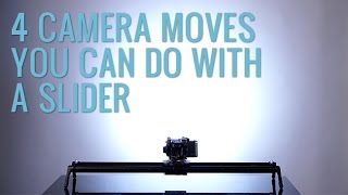 4 Cinematic Camera Movements With Sliders