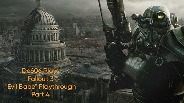 Fallout 3 Evil Babe (Modded) Playthrough Part 4: To Arefu we go