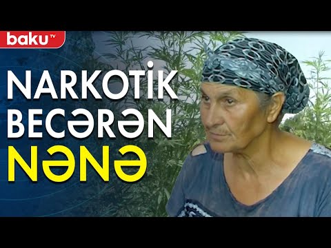 Narkotik becərən 65 yaşlı nənə saxlanılıb - Baku TV