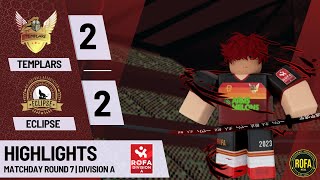 ROFA Division A | Templars vs Eclipse