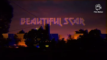 CHILL VIBE - BEAUTIFUL SCAR