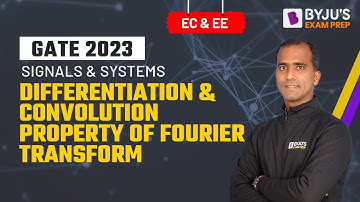 Differentiation and Convolution Property | Signals and Systems | GATE 2023 EE & ECE Exam Prep