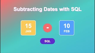 Subtracting Dates with SQL in 2 minutes!