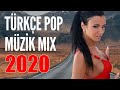 Türkçe Pop Müzik Remix 2020 ⭐ En Çok Dinlenen Türkçe Pop 2019
