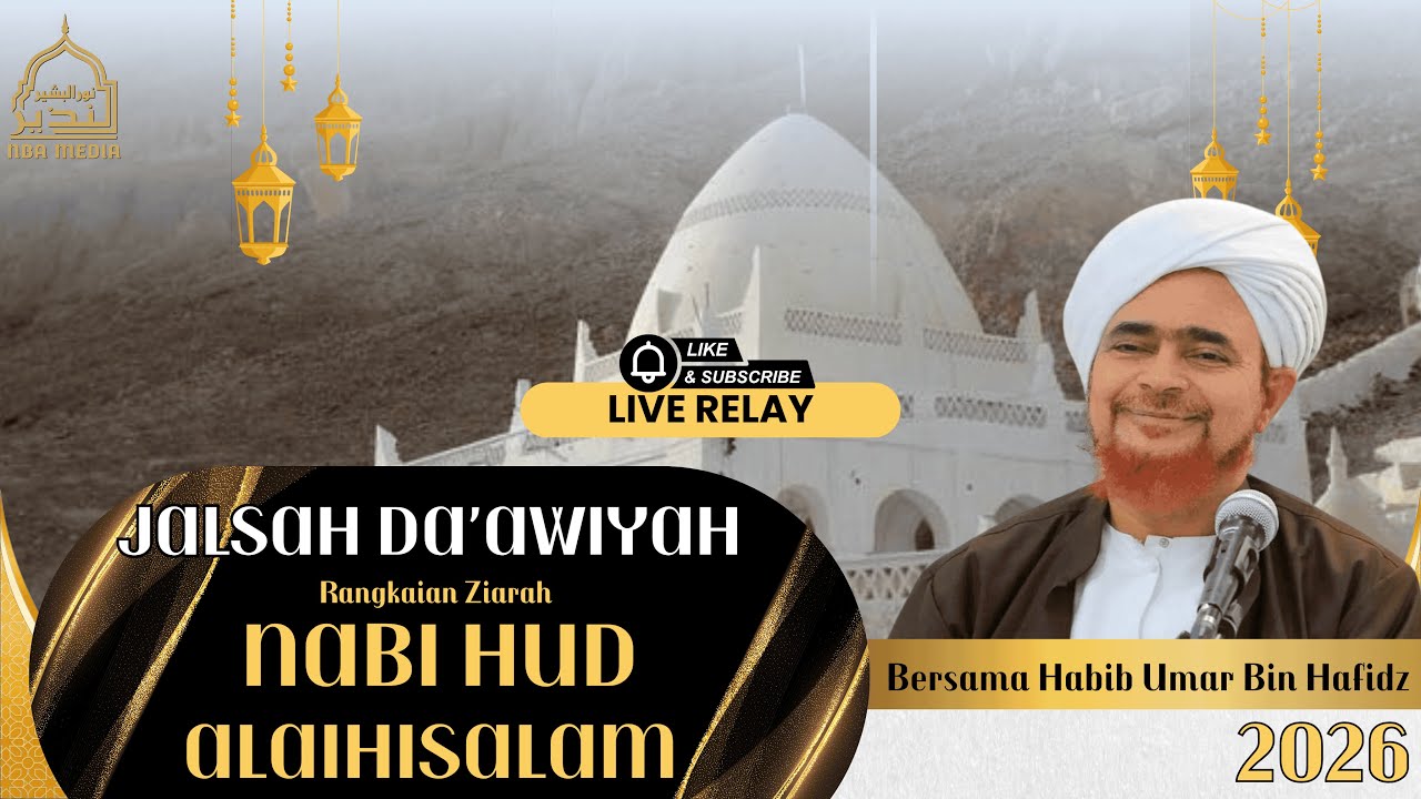 🔴LIVE Jalsah Da'awiyah Rangkaian Ziarah Nabi Hud As Bersama Habib Umar bin Hafidz 2026 | Nabawi TV