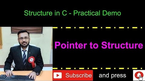 Structure - Part-5 Pointer to Structure