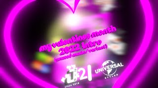 Universal Styled My Valentines Month Intro 2022 Unused Musicvariant