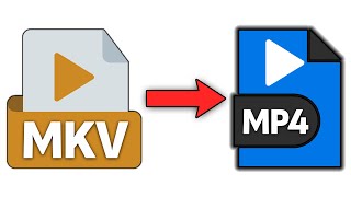 How To Convert MKV to MP4 Fast Without Losing Quality (Easy)