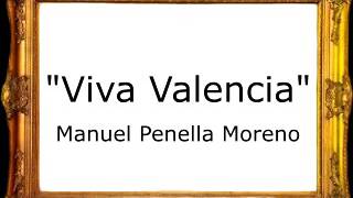 Viva Valencia - Manuel Penella Moreno [Pasodoble]