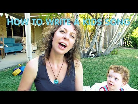 How to Write a Kids Songs