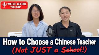 How to Choose a Chinese Teacher School in China Advice from 2 Mandarin Teachers