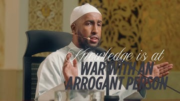 Knowledge does not appreciate an ARROGANT! person - Ustadh Abdul Rahman Hassan