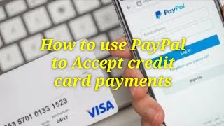 How to use PayPal to Accept credit card payments screenshot 5