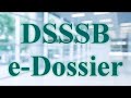 DSSSB me edossier kaise fill kare  || e dossier