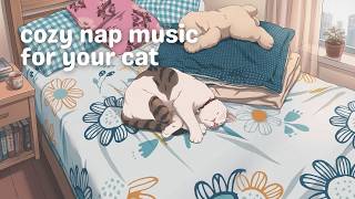 Relaxing Music for Cat to Nap 🌿 Soothing Lullaby & Soft Breeze Ambience for Pets | Deep Sleep Music